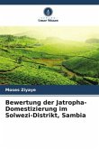 Bewertung der Jatropha-Domestizierung im Solwezi-Distrikt, Sambia