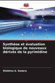 Synthèse et évaluation biologique de nouveaux dérivés de la pyrimidine