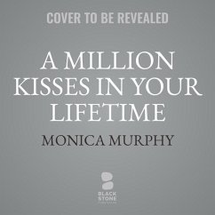 A Million Kisses in Your Lifetime - Murphy, Monica