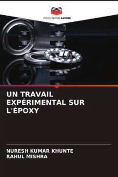 UN TRAVAIL EXPÉRIMENTAL SUR L'ÉPOXY - KHUNTE, Nuresh Kumar;MISHRA, RAHUL