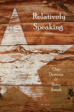 Relatively Speaking - Dameron, Chip; Joseph, Betsy