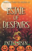 Estate of Despairs