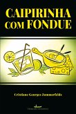 Caipirinha com Fondue