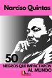 50 NEGROS QUE IMPACTARON AL MUNDO -... - Bild 1