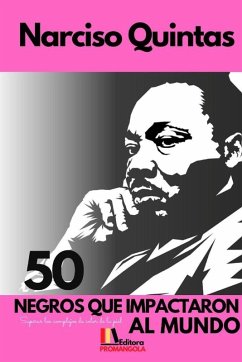 Cover 50 NEGROS QUE IMPACTARON AL MUNDO - Narciso Quintas
