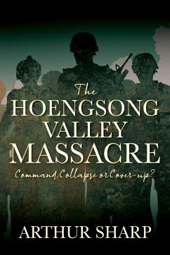 The Hoengsong Valley Massacre - Sharp, Arthur