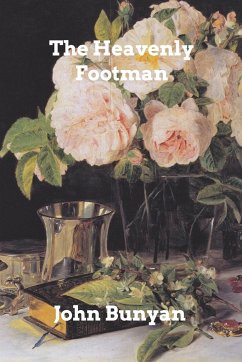 The Heavenly Footman - Bunyan, John