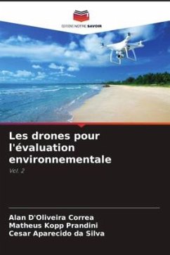 Les drones pour l'évaluation environnementale - D'Oliveira Correa, Alan;Kopp Prandini, Matheus;Aparecido da Silva, Cesar