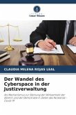 Der Wandel des Cyberspace in der Justizverwaltung