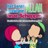 Het leren kennen van Allah, onze Schepper