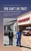 You Can't Do That!: The Story of an Amish Deacon's Son Who Left the Fold and Became a Doctor