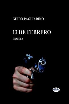 12 de febrero: Novela - Guido Pagliarino