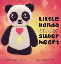 Little Panda and Her Super Heart - Almansa Esteva, Marta