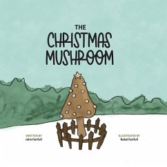 The Christmas Mushroom - Fairfull, John