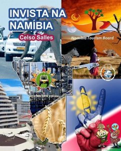 INVISTA NA NAMÍBIA - Visit Namibia - Celso Salles - Salles, Celso