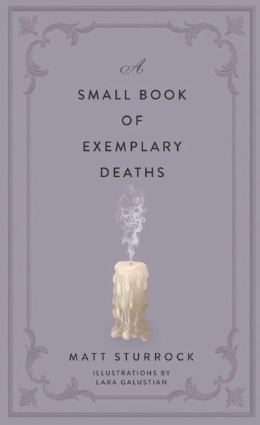 A Small Book of Exemplary Deaths A Small Book of Exemplary Deaths