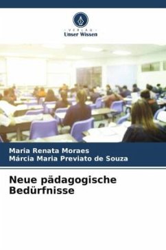 Neue pädagogische Bedürfnisse - Moraes, Maria Renata;Previato de Souza, Márcia Maria