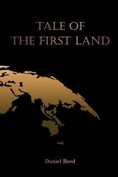 Tale of the First Land - Reed, Daniel