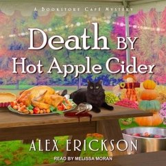 Death by Hot Apple Cider - Erickson, Alex