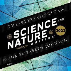 The Best American Science and Nature Writing 2022 - Johnson, Ayana Elizabeth; Johnson, Ayana