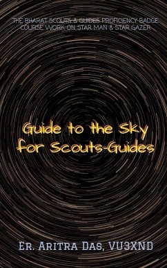 GUIDE TO THE SKY FOR SCOUTS-GUIDES - Aritra, Er.