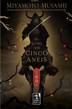 O livro dos cinco anéis - Musashi, Miyanoto O livro dos cinco anéis - Musashi, Miyanoto