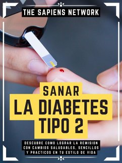 Sanar La Diabetes Tipo 2 (eBook, ePUB) - Network, The Sapiens