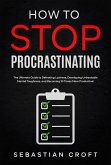 How to Stop Procrastinating (eBook, ePUB)