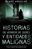 Historias de Horror de Seres y Entidades Malignas (eBook, ePUB)