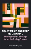 Start Me Up and Keep Me Growing (eBook, PDF)