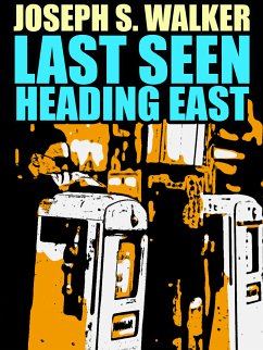 Last Seen Heading East (eBook, ePUB)