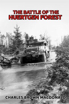 The Battle of the Huertgen Forest (eBook, ePUB) - Brown MacDonald, Charles