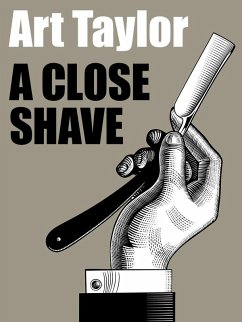 A Close Shave (eBook, ePUB) - Taylor, Art