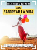 Como Saborear La Vida (eBook, ePUB)