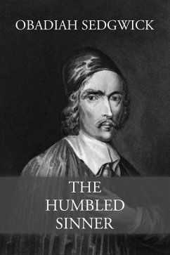 The Humbled Sinner (eBook, ePUB) - Sedgwick, Obadiah