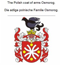 The Polish coat of arms Osmorog. Die adlige polnische Familie Osmorog. (eBook, ePUB)