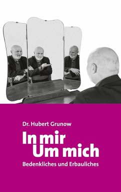 In mir Um mich (eBook, ePUB) - Grunow, Hubert