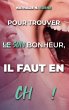 Pour trouver son bonheur, il faut en... - Bild 1