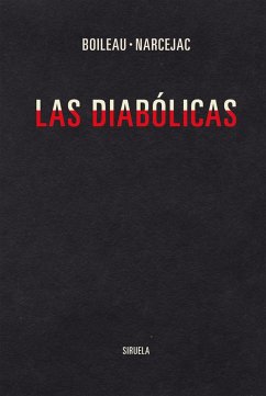 Las diabólicas (eBook, ePUB) - Boileau, Pierre; Narcejac, Thomas