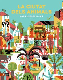 La ciutat dels animals (fixed-layout eBook, ePUB) - Negrescolor, Joan