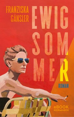 Ewig Sommer (eBook, ePUB) - Gänsler, Franziska