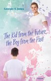 The Kid from the Future, the Boy from the Past (eBook, ePUB)