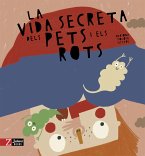 La vida secreta dels pets i els rots (eBook, ePUB)