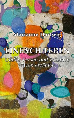 Einfach leben (eBook, ePUB) - Hartwig, Marianne