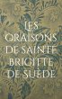 Les oraisons de sainte Brigitte de... - Bild 1