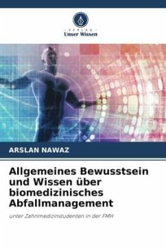 Allgemeines Bewusstsein und Wissen über biomedizinisches Abfallmanagement - NAWAZ, ARSLAN