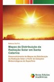 Mapas da Distribuição da Radiação Solar em Santa Catarina