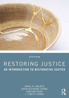 Restoring Justice (eBook, PDF) - Ness, Daniel W. van; Heetderks Strong, Karen; Derby, Jonathan; Parker, L. Lynette