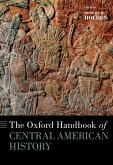 The Oxford Handbook of Central American History (eBook, PDF)