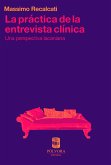 La práctica de la entrevista clínica (eBook, ePUB)